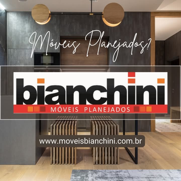 Bianchini Planejados, sua fábrica de sonhos e soluções!